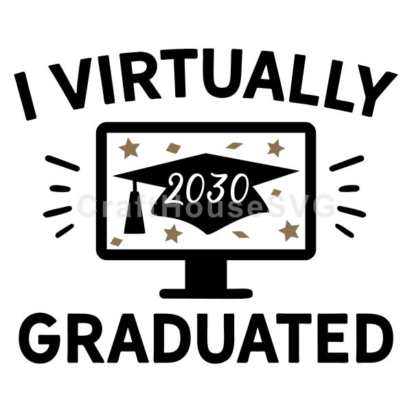I Virtually Graduated 2030 SVG Hot on Sale