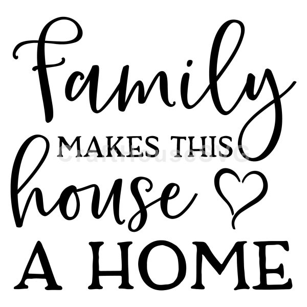 Family makes this house a home SVG on Sale